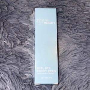 NWT Glow on 5th Beauty “Bye, Bye Puffy Eyes” cooling eye balm